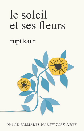 Le soleil et ses fleurs Le soleil et ses fleurs