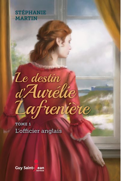 Le destin d'Aurélie Lafrenière v 01 L'officier anglais Le destin d'Aurélie Lafrenière v 01 L'officier anglais