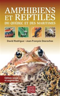 Amphibiens et reptiles du Québec et des Maritimes (couv rigide) Amphibiens et reptiles du Québec et des Maritimes (couv rigide)