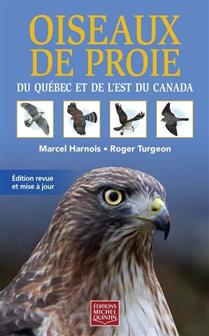 Oiseaux de proie du Québec et de l'est du Canada Oiseaux de proie du Québec et de l'est du Canada
