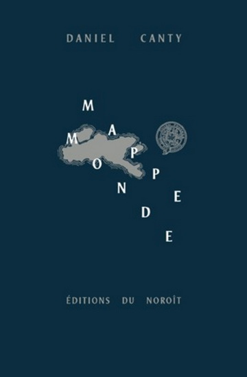 Mappemonde : la littérature en temps et lieux : René Canty de La- Mappemonde : la littérature en temps et lieux : René Canty de La-