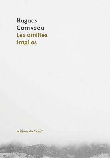 Les amitiés fragiles Les amitiés fragiles