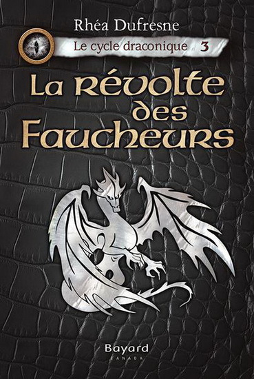 Le Cycle draconique v. 03 Le Révolte des Faucheurs Le Cycle draconique v. 03 Le Révolte des Faucheurs