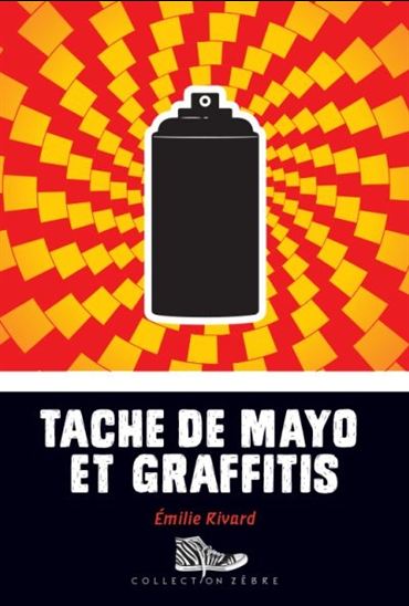 Tache de mayo et graffitis Tache de mayo et graffitis