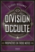 Division occulte v 02 Prophéties en trois notes Division occulte v 02 Prophéties en trois notes