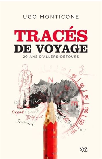Tracés de voyage. 20 ans d'allers-détours Tracés de voyage. 20 ans d'allers-détours