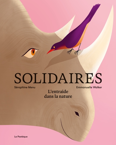 Solidaires : L'entraide dans la nature Solidaires : L'entraide dans la nature