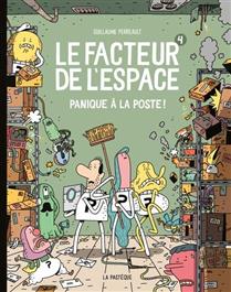 Le facteur de l'espace v 04 Panique à la poste ! Le facteur de l'espace v 04 Panique à la poste !