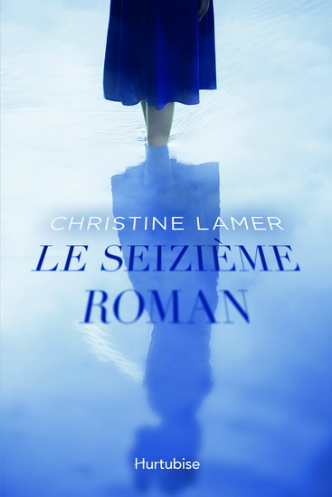 Le seizième roman Le seizième roman