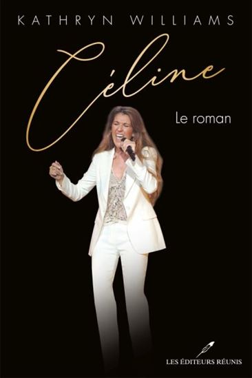 Céline. Le roman Céline. Le roman