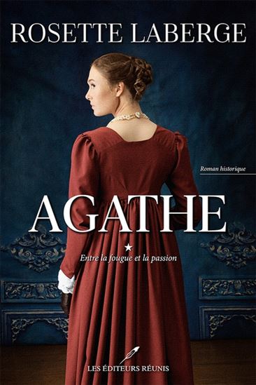 Agathe v 01 Entre la fougue et la passion Agathe v 01 Entre la fougue et la passion
