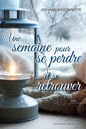 Une semaine pour se perdre... et se retrouver Une semaine pour se perdre... et se retrouver