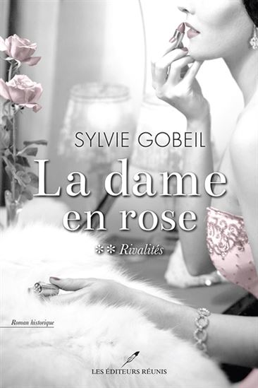 La dame en rose v 02 Rivalités La dame en rose v 02 Rivalités