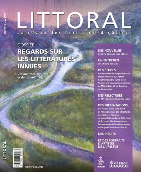 Littoral 20 Regards sur les littératures innues Littoral 20 Regards sur les littératures innues