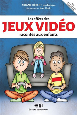 Les effets des jeux vidéo racontés aux enfants Les effets des jeux vidéo racontés aux enfants