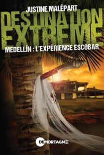 Destination extrême Medellín : l'expérience Escobar Destination extrême Medellín : l'expérience Escobar