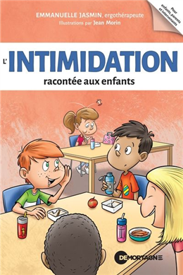 L'intimidation racontée aux enfants L'intimidation racontée aux enfants