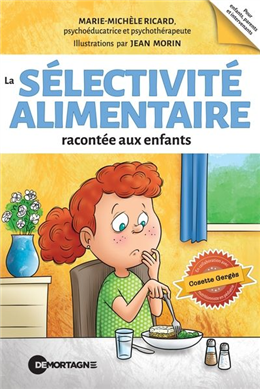 La sélectivité alimentaire racontée aux enfants La sélectivité alimentaire racontée aux enfants