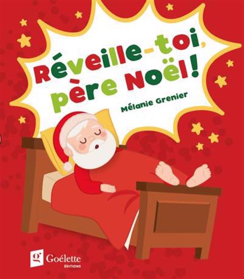 Réveille-toi, père Noël ! Réveille-toi, père Noël !