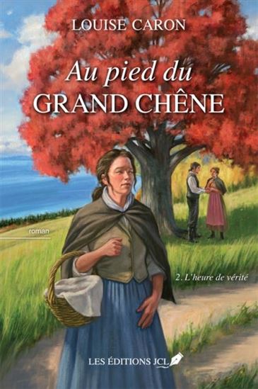Au pied du grand chêne v 02 L'heure de vérité Au pied du grand chêne v 02 L'heure de vérité