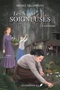 Les soigneuses v 01 La révélation Les soigneuses v 01 La révélation