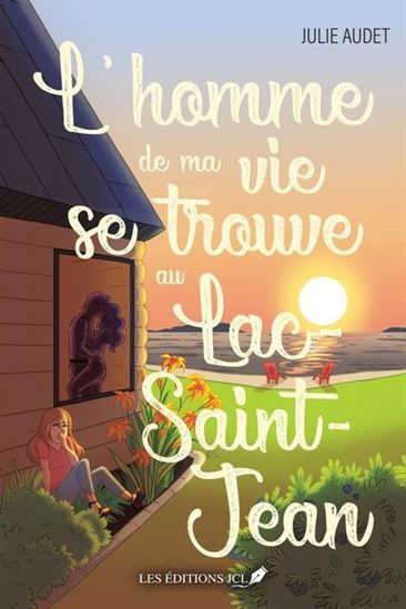 L'homme de ma vie se trouve au Lac Saint-Jean L'homme de ma vie se trouve au Lac Saint-Jean