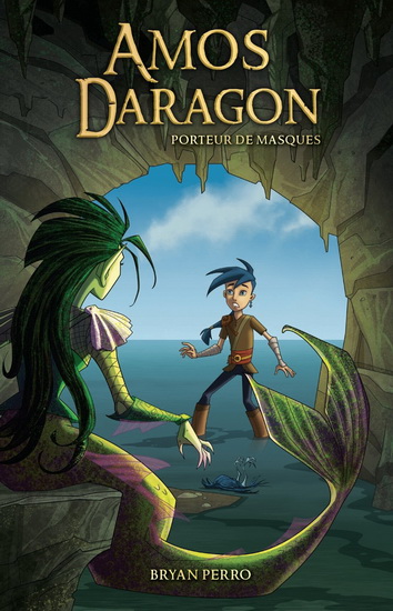 Amos Daragon v 01 Porteur de masques Amos Daragon v 01 Porteur de masques