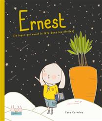 Ernest (le lapin qui avait la tête dans les étoiles) Ernest (le lapin qui avait la tête dans les étoiles)