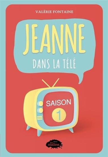Jeanne dans la télé Saison 1 Jeanne dans la télé Saison 1