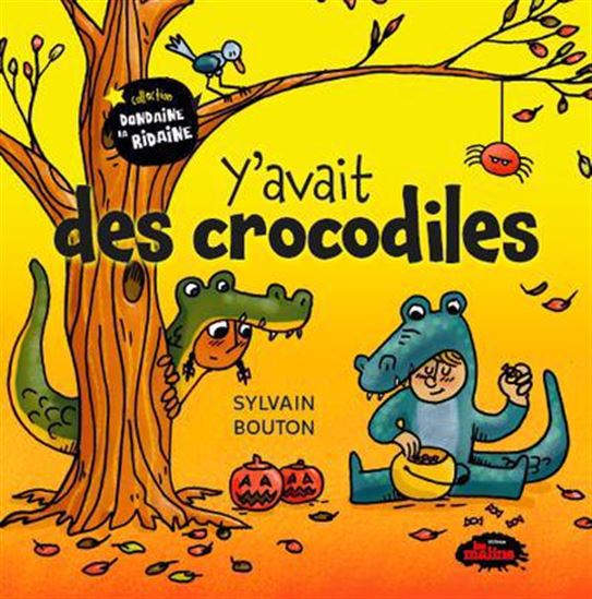 Y'avait des crocodiles Y'avait des crocodiles