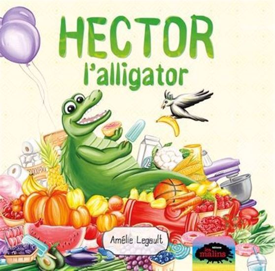 Hector l'alligator 2e éd. Hector l'alligator 2e éd.