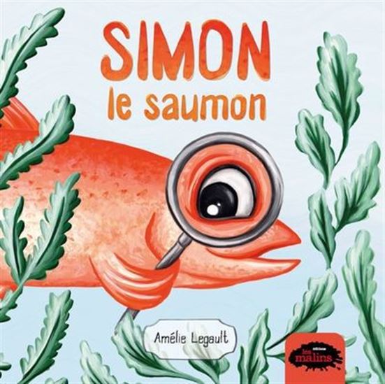 Simon le saumon 2e éd. (format cartonné) Simon le saumon 2e éd. (format cartonné)