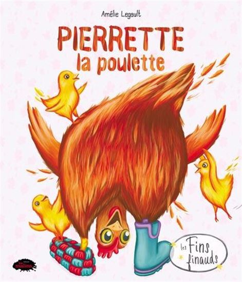 Pierrette la poulette Pierrette la poulette