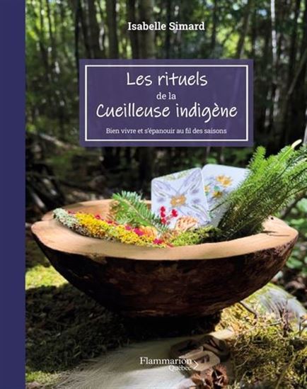 Les rituels de la cueilleuse indigène Les rituels de la cueilleuse indigène