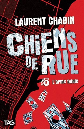 Chiens de rue v 05 L'arme fatale Chiens de rue v 05 L'arme fatale