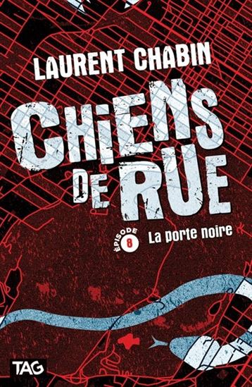 Chiens de rue v 08 La porte noire Chiens de rue v 08 La porte noire