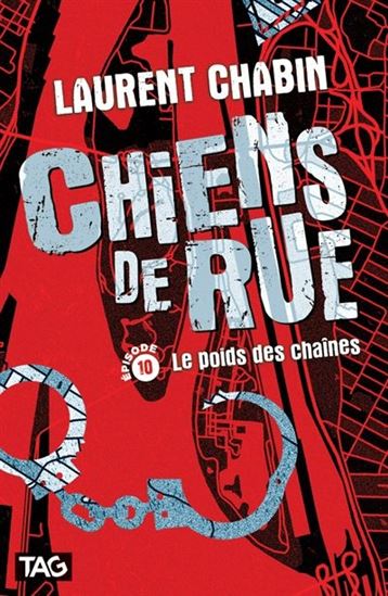 Chiens de rue v 10 Le poids des chaînes Chiens de rue v 10 Le poids des chaînes