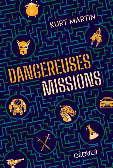 Dangereuses missions Dangereuses missions
