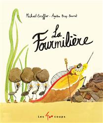 La fourmilière La fourmilière