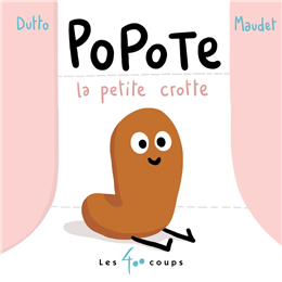 Popote la petite crotte Popote la petite crotte