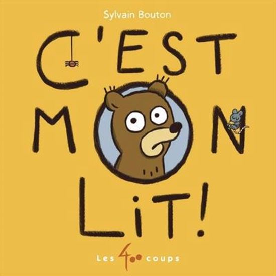 C'est mon lit ! C'est mon lit !