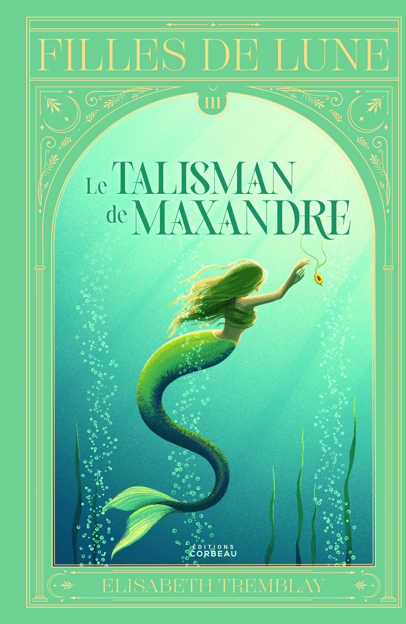 Filles de lune v 03 Le talisman de Maxandre Filles de lune v 03 Le talisman de Maxandre