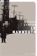 Le mammouth 2e éd. Le mammouth 2e éd.