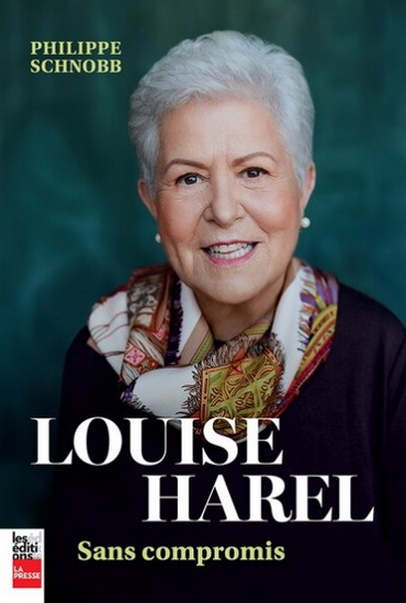 Louise Harel. Sans compromis Louise Harel. Sans compromis