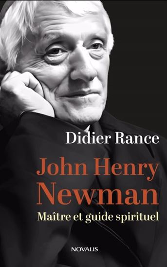 John Henry Newman. Maître et guide spirituel John Henry Newman. Maître et guide spirituel