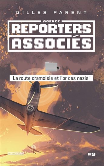 La route cramoisie et l'or des nazis La route cramoisie et l'or des nazis