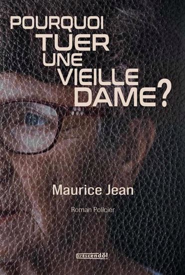 Pourquoi tuer une vieille dame ? Pourquoi tuer une vieille dame ?