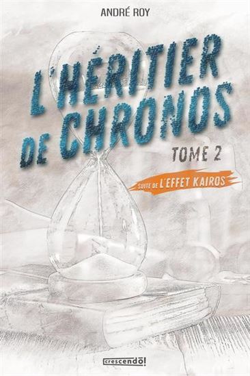 L'effet Kairos v 02 L'héritier de Chronos L'effet Kairos v 02 L'héritier de Chronos