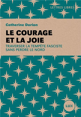 Le courage et la joie Le courage et la joie