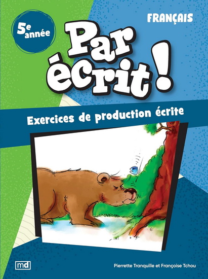 Par écrit ! Français 5e année Par écrit ! Français 5e année